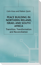 Peace Building in N Ireland Israel and South Africa