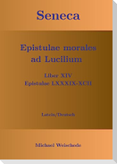 Seneca - Epistulae morales ad Lucilium - Liber XIV Epistulae LXXXIX - XCII