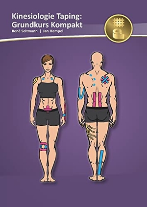 Seltmann, René / Jan Hempel. Kinesiologie Taping: Grundkurs Kompakt. NOVA MD, 2023.