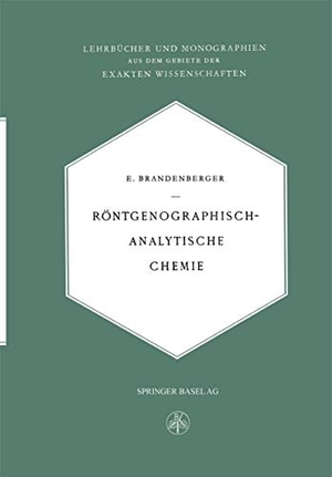 Brandenberger, Ernst. Röntgenographisch-Analytische Chemie - Möglichkeiten und Ergebnisse von Untersuchungen mit Röntgeninterferenzen in der Chemie. Springer Basel, 1945.