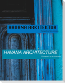 Havana Arkitektur - Havana Architecture