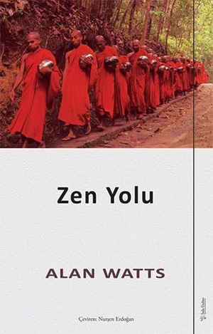 Watts, Alan. Zen Yolu. Sola Unitas Academy, 2022.