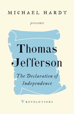 Jefferson, Thomas. The Declaration of Independence. Verso, 2019.