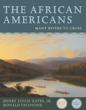 Gates, Henry Louis / Yacovone. The African Americans - Many Rivers to Cross. Hay House, 2016.