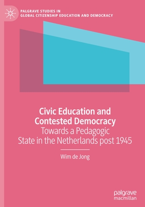 De Jong, Wim. Civic Education and Contested Democracy - Towards a Pedagogic State in the Netherlands post 1945. Springer International Publishing, 2020.