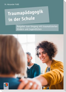 Traumapädagogik in der Schule