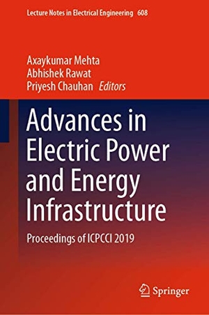 Mehta, Axaykumar / Priyesh Chauhan et al (Hrsg.). Advances in Electric Power and Energy Infrastructure - Proceedings of ICPCCI 2019. Springer Nature Singapore, 2020.