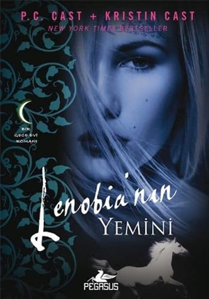 Cast, Kristin / P. C. Cast. Lenobianin Yemini. Pegasus Yayincilik, 2013.
