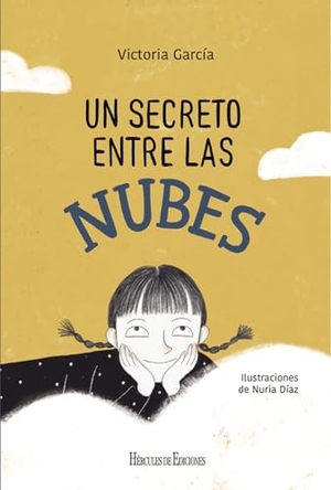 Díaz Berride, Nuria / Victoria García. Un secreto entre las nubes. Hércules, 2023.