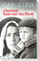 Christus kam nur bis Eboli