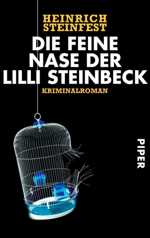 Steinfest, Heinrich. Die feine Nase der Lilli Steinbeck. Piper Verlag GmbH, 2009.
