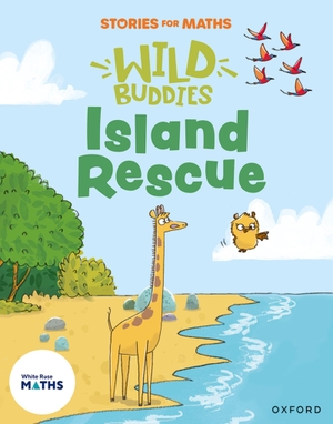 Russ, Rachel. Stories for Maths: EYFS: Island Rescue (To 20 and beyond). Oxford University Press, 2025.