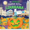 The Spookiest Pumpkin Patch in Louisiana