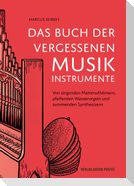 Das Buch der vergessenen Musikinstrumente