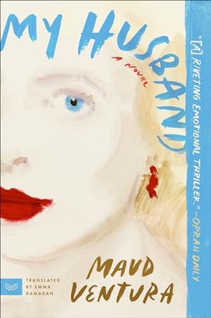 Ventura, Maud. My Husband. HarperCollins, 2024.