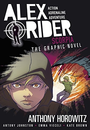 Horowitz, Anthony / Antony Johnston. Scorpia Graphic Novel - A thrilling full-colour adaptation of the fifth book in the action-packed spy adventure series that has sold over 21 million copies worldwide. Walker Books - IWUK, 2016.