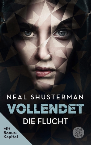 Shusterman, Neal. Vollendet - Die Flucht (Band 1). FISCHER KJB, 2018.