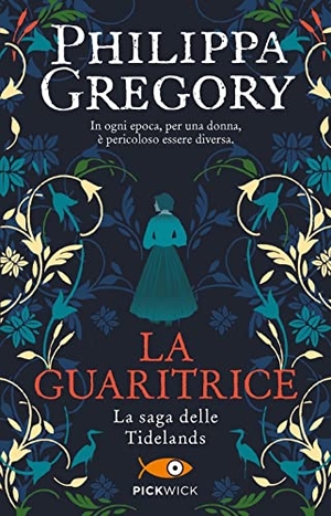 Gregory, Philippa. La guaritrice. La saga delle Tidelands. Sperling & Kupfer, 2023.