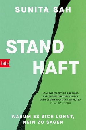 Sah, Sunita. Standhaft - Warum es sich lohnt, Nein zu sagen. btb Taschenbuch, 2026.