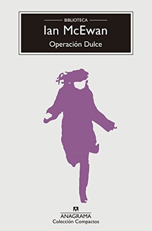 McEwan, Ian. Operacion Dulce -V3*. Anagrama, 2017.
