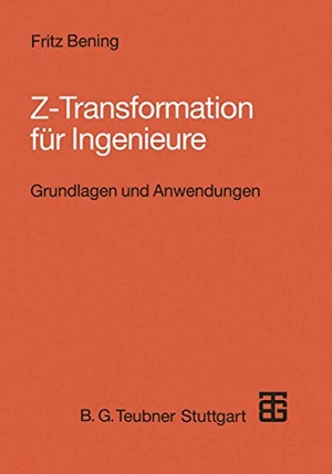 Bening, Fritz. Z-Transformation für Ingenieure - Grundlagen und Anwendungen in der Elektrotechnik, Informationstechnik und Regelungstechnik. Vieweg+Teubner Verlag, 1995.