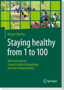 Staying healthy from 1 to 100