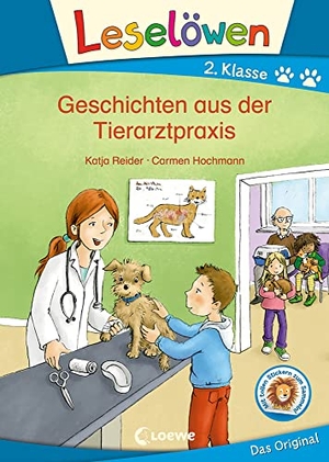 Reider, Katja. Leselöwen 2. Klasse - Geschichten aus der Tierarztpraxis - Erstlesebuch, Tierbuch für Kinder ab 7 Jahre. Loewe Verlag GmbH, 2021.
