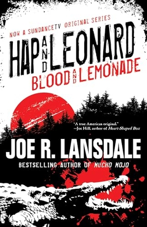 Lansdale, Joe R. Hap and Leonard - Blood and Lemonade. Tachyon Publications, 2017.