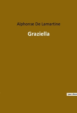 De Lamartine, Alphonse. Graziella. Culturea, 2022.