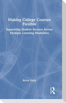 Making College Courses Flexible