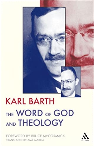 Barth, Karl. The Word of God and Theology. Bloomsbury 3PL, 2011.