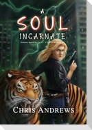 A Soul Incarnate