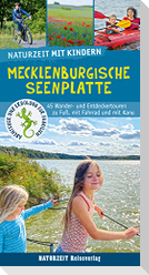 Naturzeit mit Kindern: Mecklenburgische Seenplatte
