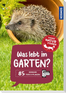 Was lebt im Garten? Kindernaturführer