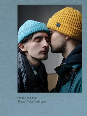 Sitara Thalia Ambrosio - Fragile as Glass. Verlag Kettler, 2024.