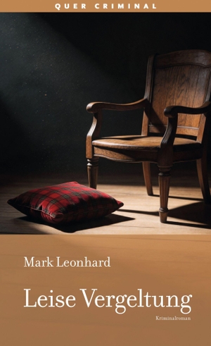 Leonhard, Mark. Leise Vergeltung - Kriminalroman. Quer Verlag GmbH, 2026.
