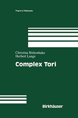 Birkenhake, Christina / Herbert Lange. Complex Tori. Birkhäuser Boston, 1999.