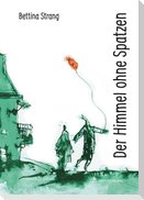 Der Himmel ohne Spatzen