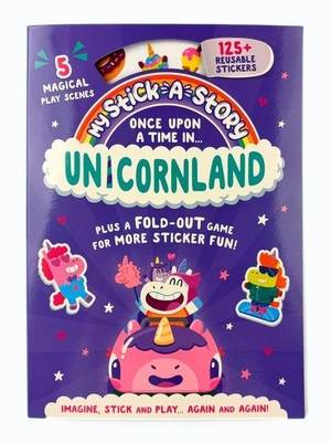 Holland, Lily. Stick-A-Story: Once Upon a Time in Unicornland. Three Wishes, 2026.