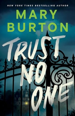 Burton, Mary. Trust No One. Amazon Publishing, 2026.