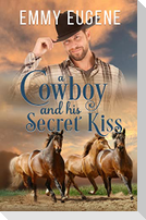 A Cowboy and his Secret Kiss