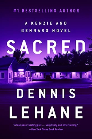 Lehane, Dennis. Sacred. William Morrow, 2022.