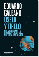 Úselo Y Tírelo