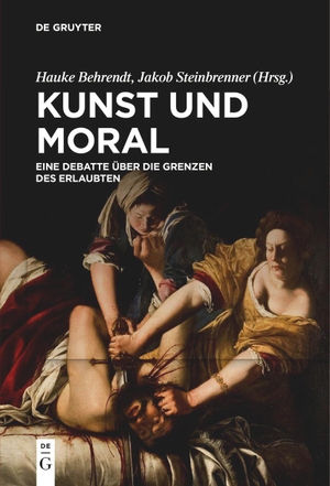 Steinbrenner, Jakob / Hauke Behrendt (Hrsg.). Kunst und Moral - Eine Debatte über die Grenzen des Erlaubten. De Gruyter, 2023.