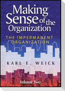 Making Sense of the Organization, Volume 2