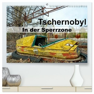 Dutch, Tom van. Tschernobyl - In der Sperrzone (hochwertiger Premium Wandkalender 2024 DIN A2 quer), Kunstdruck in Hochglanz - Eine Rundreise durch die Sperrzone von Tschernobyl. Calvendo, 2023.