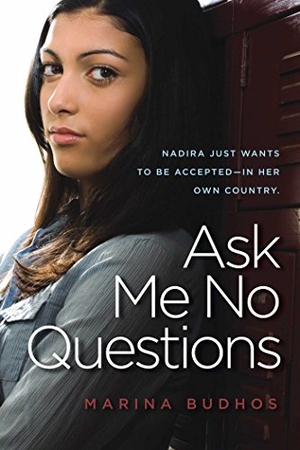 Budhos, Marina. Ask Me No Questions. Margaret K. McElderry Books, 2007.