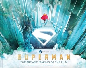 Field, James. Superman: The Art and Making of the Film. Abrams & Chronicle Books, 2025.