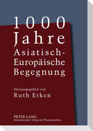 1000 Jahre Asiatisch-Europäische Begegnung