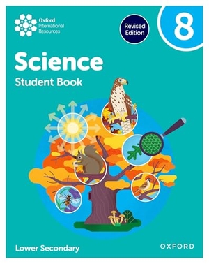 Roberts, Deborah / Reynolds, Helen et al. Oxford International Science: Student Book 8 (Lower Secondary). Oxford University Press, 2025.